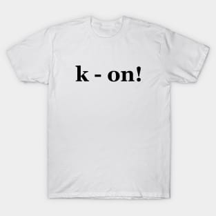 anime music k on k-on T-Shirt